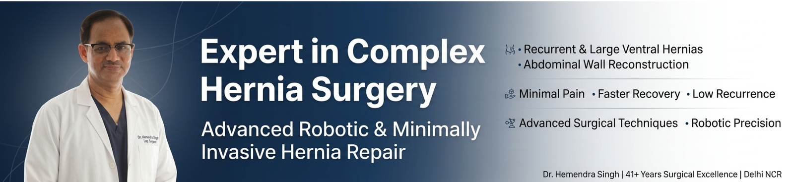 Expert in Complex Hernia Surgery